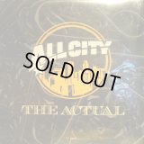 ALL CITY ‎/ THE ACTUAL