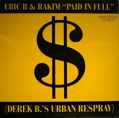 画像1: ERIC B & RAKIM /  PAID IN FULL (DEREK B.'S URBAN RESPRAY)  (UK)