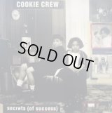 COOKIE CREW / SECRETS (OF SUCCESS) (UK)  (¥500)