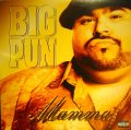 BIG PUN /  MAMMA / BRAVE IN THE HEART