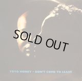 YO YO HONEY ‎/ DON'T COME TO LEAVE