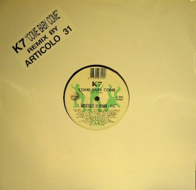 画像1: K7 ‎/ COME BABY COME (ARTICOLO 31 REMIX)