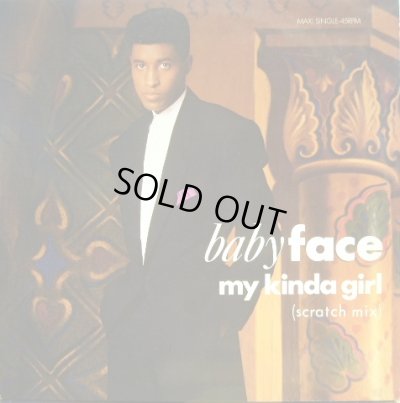 画像1: BABYFACE ‎/ MY KINDA GIRL (SCRATCH MIX)  (UK)