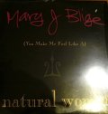 MARY J. BLIGE ‎/ (YOU MAKE ME FEEL LIKE A) NATURAL WOMAN