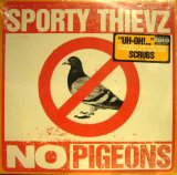 SPORTY THIEVZ ‎/ NO PIGEONS
