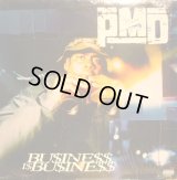 PMD ‎/ BU$INE$$ I$ BU$INE$$  (US-LP)