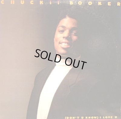 画像1: CHUCKII BOOKER / (DON’T U KNOW) I LOVE YOU  (¥500)