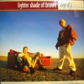 LIGHTER SHADE OF BROWN ‎/ HEY D.J....  (UK)