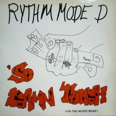 画像1: RHYTHM MODE:D ‎/ SO DAMN TOUGH  (UK)