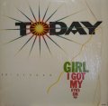 TODAY ‎/ GIRL I GOT MY EYES ON YOU