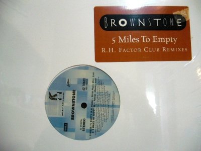 画像1: BROWNSTONE ‎/ 5 MILES TO EMPTY (R. H. FACTOR CLUB REMIXES)  (SS盤)