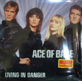 ACE OF BASE ‎/ LIVING IN DANGER  (SS盤）