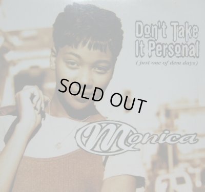 画像1: MONICA / DON'T TAKE IT PERSONAL (JUST ONE OF DEM DAYS)