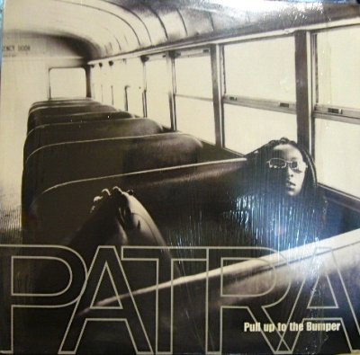 画像1: PATRA ‎/ PULL UP TO THE BUMPER