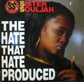 SISTER SOULJAH ‎/ THE HATE THAT HATE PRODUCED