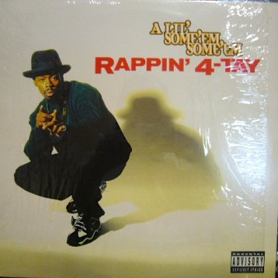 画像1: RAPPIN' 4-TAY ‎/ A LIL' SOME'EM SOME'EM