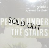 PEOPLE UNDER THE STAIRS ‎/ YIELD / OUT DA CLUB
