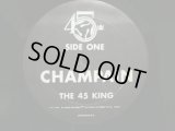 THE 45 KING featuring CHAMPAIN ‎/ CHAMPAIN