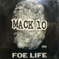 MACK 10 ‎/ FOE LIFE