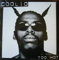 COOLIO ‎/ TOO HOT