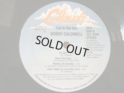 画像4: BOBBY CALDWELL ‎/ CAT IN THE HAT  (US-LP)