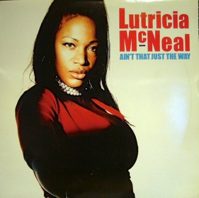 画像1: LUTRICIA MCNEAL ‎/ AIN'T THAT JUST THE WAY (UK)  (¥500)