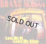 BRAND NUBIAN / LOVE ME OR LEAVE ME ALONE  (¥500)