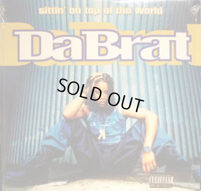 画像1: DA BRAT ‎/ SITTIN' ON TOP OF THE WORLD  (¥500)