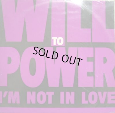 画像1: WILL TO POWER ‎/ I'M NOT IN LOVE  (UK)