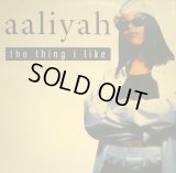 AALIYAH ‎/ THE THING I LIKE (UK)  (¥1000)