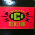 VANILLA ICE / ICE ICE BABY  (UK)
