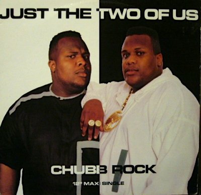 画像1: CHUBB ROCK / JUST THE TWO OF US