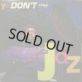 THE JAZ / YA DON'T STOP  (EP)