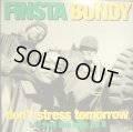 FINSTA BUNDY ‎/ DON'T STRESS TOMORROW  (¥1000)