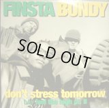 FINSTA BUNDY ‎/ DON'T STRESS TOMORROW  (¥1000)