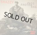 SHAZZY / PASS ANOTHA BAG