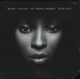 MARY J. BLIGE / NO MORE DRAMA REMIXES