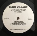 SLUM VILLAGE / UNRELEASED VOLUME 2
