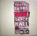 SHABBA RANKS / RAM DANCEHALL / ORIGINAL WOMAN  (¥500)