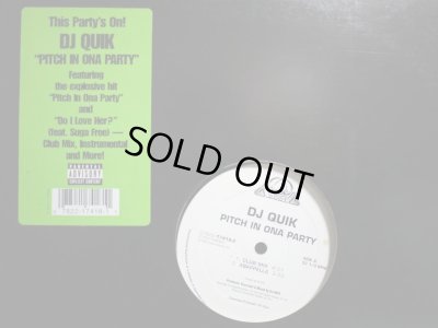 画像1: DJ QUIK / PITCH IN ONA PARTY