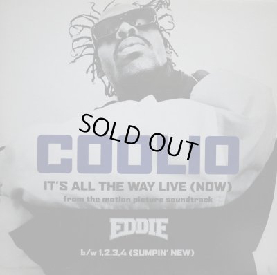 画像1: COOLIO / IT'S ALL THE WAY LIVE (NOW) (FROM THE MOTION PICTURE SOUNDTRACK EDDIE)