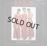 BLACKGIRL / LET'S DO IT AGAIN