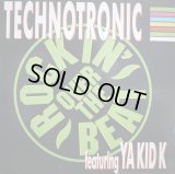 TECHNOTRONIC FEATURING YA KID K / ROCKIN' OVER THE BEAT