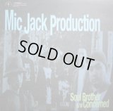 MIC JACK PRODUCTION / SOUL BROTHER / CONCERNED