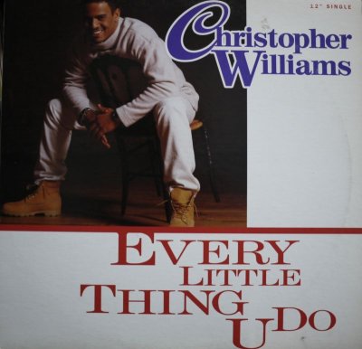 画像1: CHRISTOPHER WILLIAMS / EVERY LITTLE THING U DO