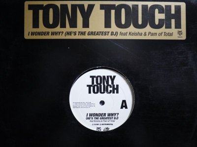 画像1: TONY TOUCH FEAT. KEISHA & PAM / I WONDER WHY? (HE'S THE GREATEST DJ) (US-PROMO)