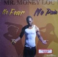 MR. MONEY LOC / NO FEAR NO PAIN (EP)