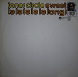 INNER CIRCLE / SWEAT (A LA LA LA LA LONG) (UK)