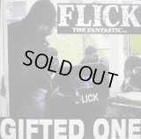 FLICK / GIFTED ONE