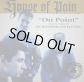 HOUSE OF PAIN / ON POINT (UK)
